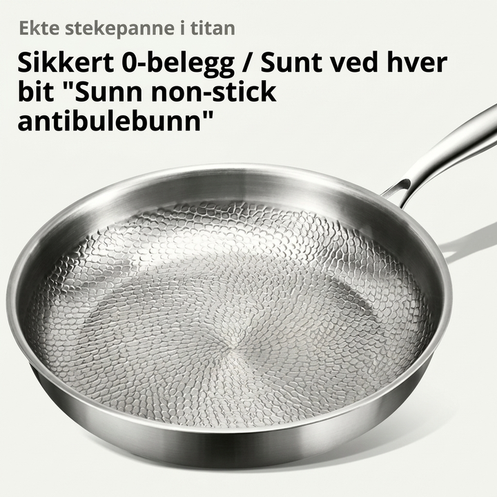 Stekepanne i førsteklasses titanlegering